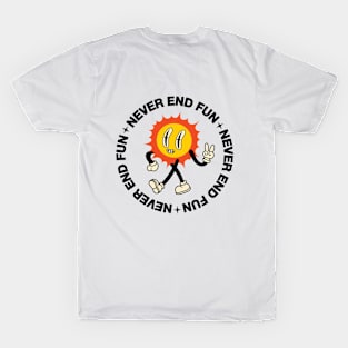 NEVER END FUN T-Shirt